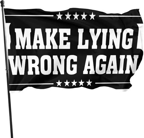 Jiahuan Make Lying Wrong Again Anti Trump Flags 3x5