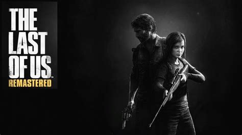 The Last Of Us Remastered Walkthrough Part 1 Ps4 No Commentary