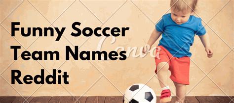 Latest 200 Funny Soccer Team Names 2022 Professional