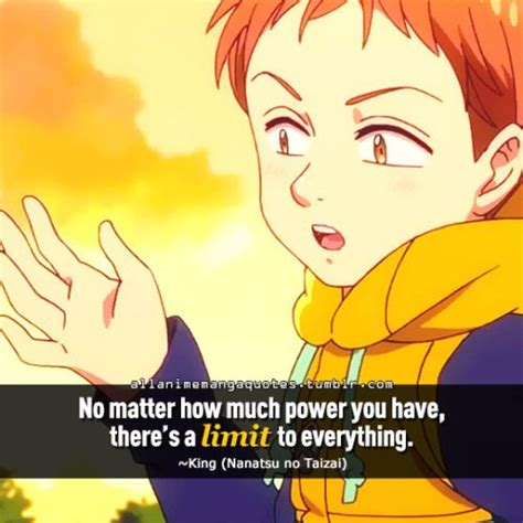 No Matter How Much Power You Have Theres A Limit To Everything ~king