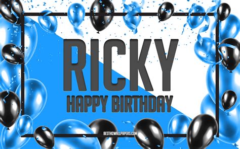 Download Wallpapers Happy Birthday Ricky Birthday Balloons Background