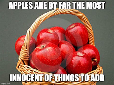 Apple Basket Imgflip