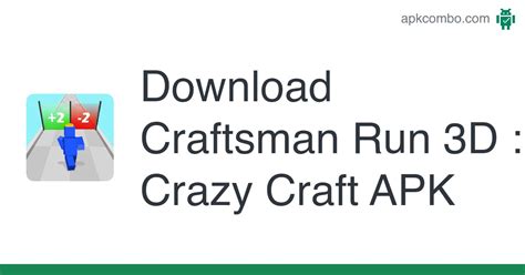Craftsman Run 3d Crazy Craft Apk Android Game Free Download