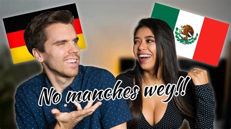 Mexican Girlfriend Teaches Me Mexican Slang Youtube