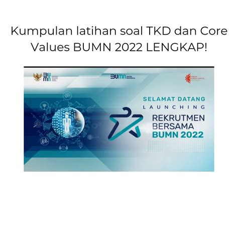 Kumpulan Soal Latihan Tkd Dan Core Values Bumn 2022 Tes Verbal Hot