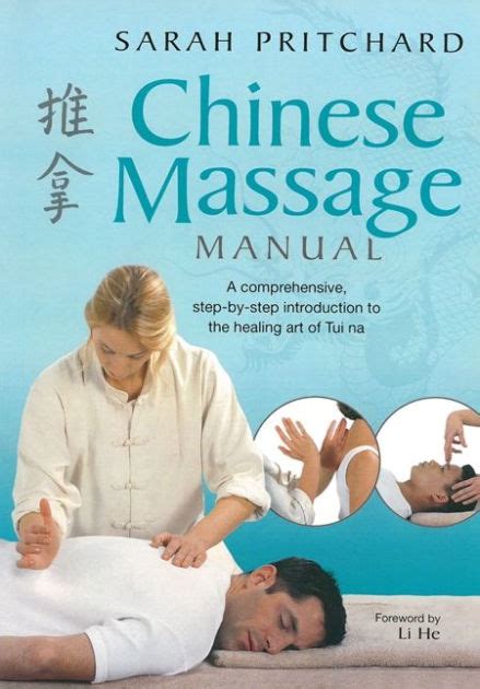 Chinese Massage Manual A Comprehensive Step By Step Introduction To