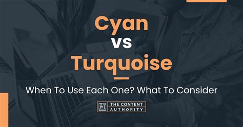 Cyan Vs Turquoise When To Use Each One What To Consider