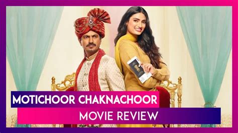 Motichoor Chaknachoor Movie Review Nawazuddin Siddiqui Athiya Shetty