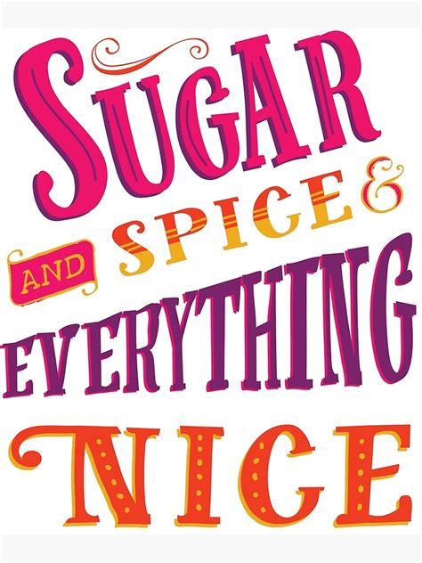 Sugar And Spice And Everything Nice Canvas Print For Sale By Awkwarddesignco Redbubble