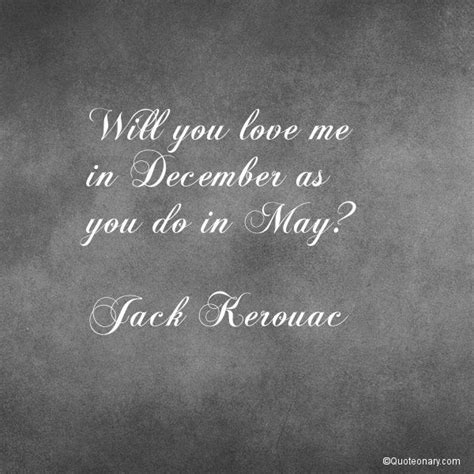 Jack Kerouac Quote About Love Words Me Quotes My Love