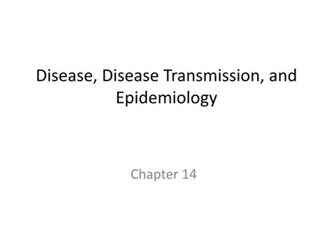 Ppt Disease Disease Transmission And Epidemiology Powerpoint