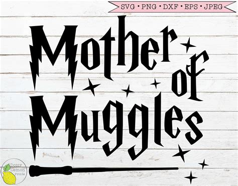 Harry Potter svg, Hogwarts Mother of Muggles svg dxf png, Mom Life svg