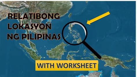 Relatibong Lokasyon Ng Pilipinas Worksheetaraling Panlipunan Youtube