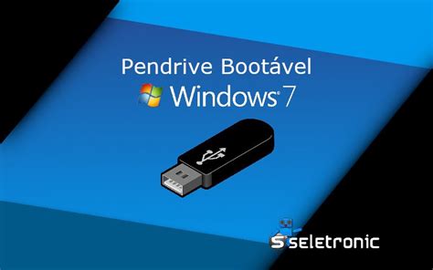Instalar Windows Pelo Pendrive Criar Pendrive Boot Vel Seletronic