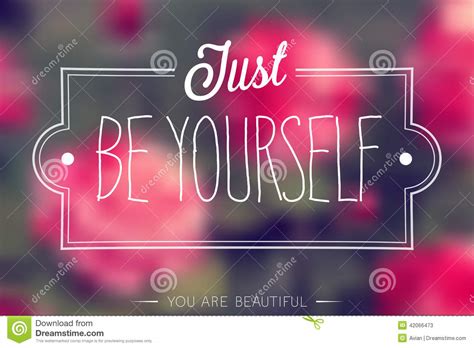 Just Be Yourself Stock Vector Illustration Of Motivation 42066473
