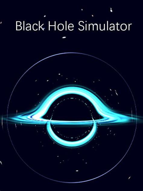 Black Hole Simulator All About Black Hole Simulator
