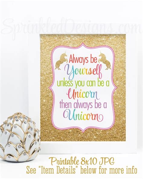 Always Be Yourself Unless You Can Be A Unicorn Printable Sign Etsy