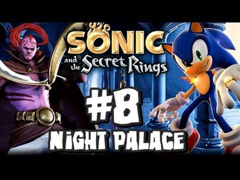 There he embarks on his most outrageous journey to date through an expansive 3d world brought to. Sonic and the Secret Rings Wii - (1080p) Part 8 - Night ...
