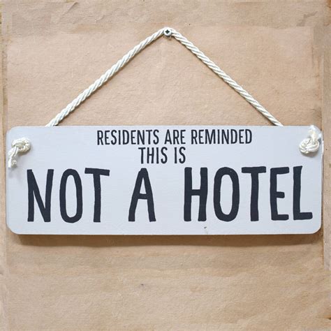 This Is Not A Hotel Funny Wooden Sign By Angelic Hen