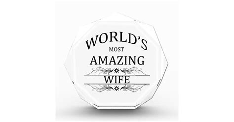 world s most amazing wife acrylic award zazzle