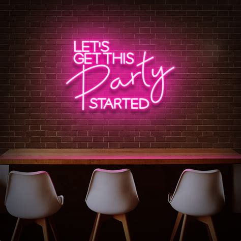 Lets Get This Party Started Neon Sign Flex Text Neon Etsy
