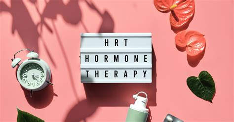 Pros And Cons Of Hormone Replacement Therapy Brie Wieselman