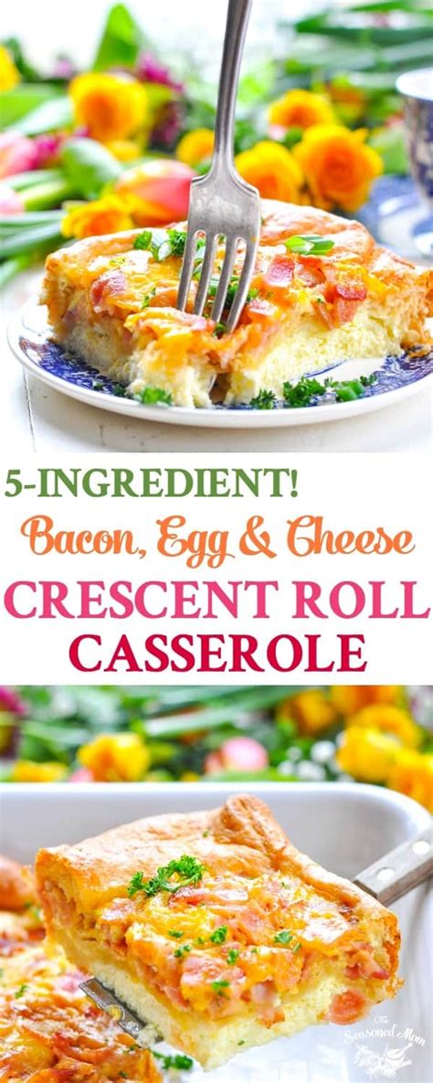 5 Ingredient Bacon Egg And Cheese Crescent Roll Casserole