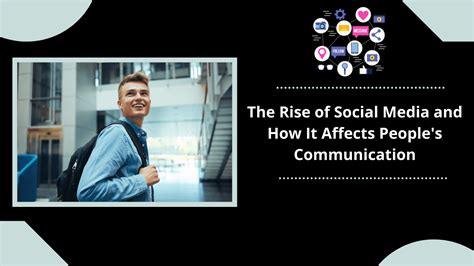 The Rise Of Social Media And How It Affects Peoples Communication