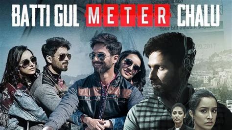Batti Gul Meter Chalu Full Movie Shahid Kapoor Shraddha Kapoor