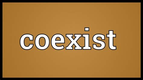 Coexist Meaning Youtube