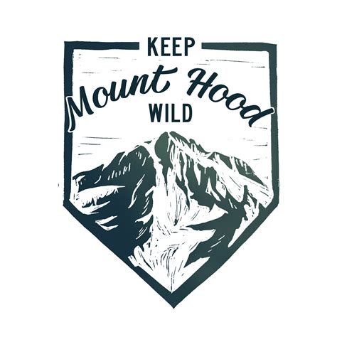 Keep Mount Hood Wild On Behance
