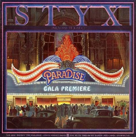 Styx Paradise Theater Rock Album Covers Album Cover Art Album Covers