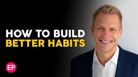 How To Build Better Habits Youtube