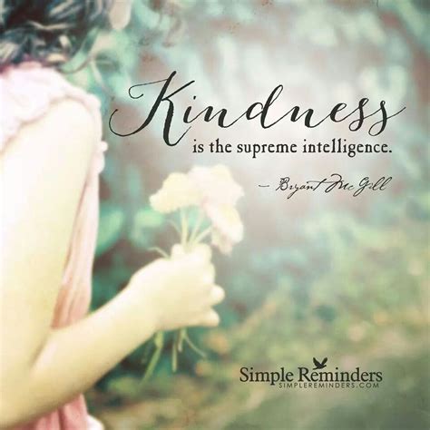 Kindness Inspirational Words Of Wisdom Simple Reminders