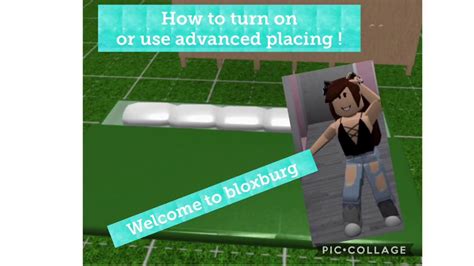 How To Turn On Or Use Advanced Placing Welcome To Bloxburg Youtube