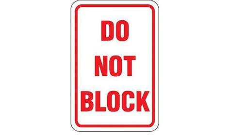 Do Not Block Sign Treetop Products