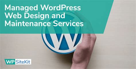 Managed Wordpress Web Design And Maintenance Services Wp Sitekit