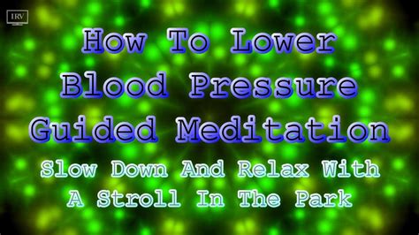 Female Guided Meditation To Lower Blood Pressure Reduce And Control