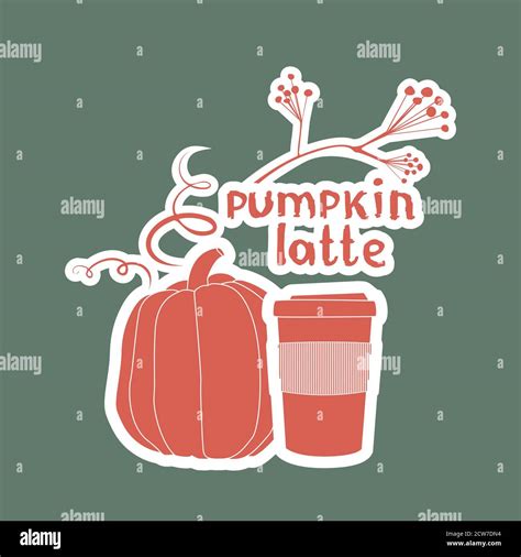 Vector Hand Drawn Illustration Pumpkin Latte Pumpkin Spice Stock Vector Image And Art Alamy