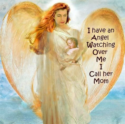 I Have An Angel Watching Over Me I Call Her Mom