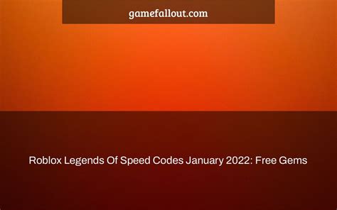Roblox Legends Of Speed Codes January 2022 Free Gems