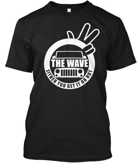 Pin On The Jeep Wave Shirt