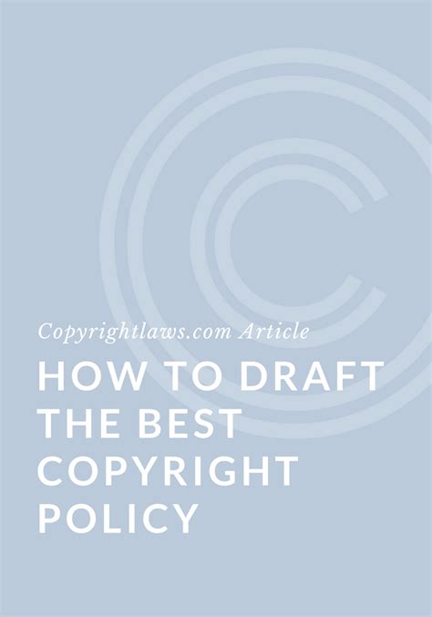 How To Draft The Best Copyright Policy Copyright