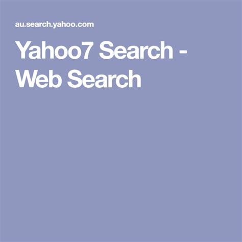 Yahoo7 Search - Web Search | Search web, Search, Webs