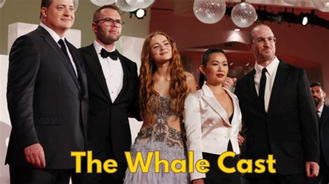 2022 Dram Movie The Whale Cast Ages Partners Characters
