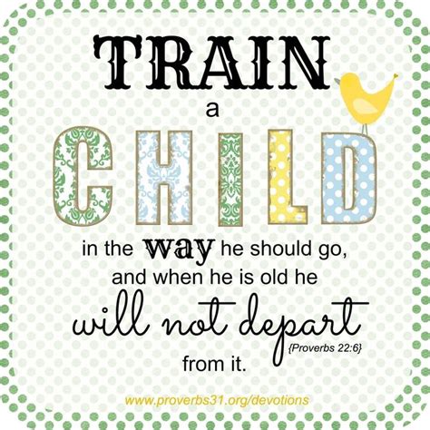 Bible Verse For Raising Children Quotes Signs And Sayings