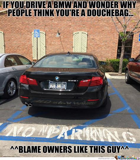Saw This Today Not All Bmw Drivers Are Like This But It Only Takes A Few To Place Labels On A