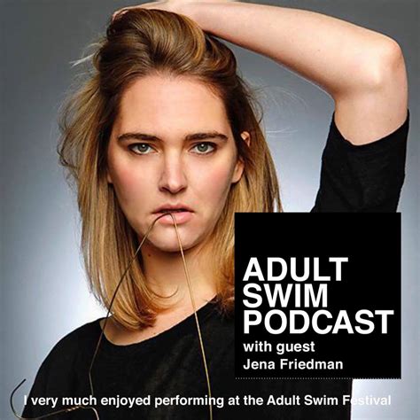 adult swim as podcast jenafriedman post mp4