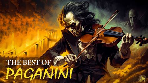 The Best Of Paganini The Devils Violinist Youtube