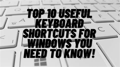 Top Useful Keyboard Shortcuts For Windows You Need To Know Some Of